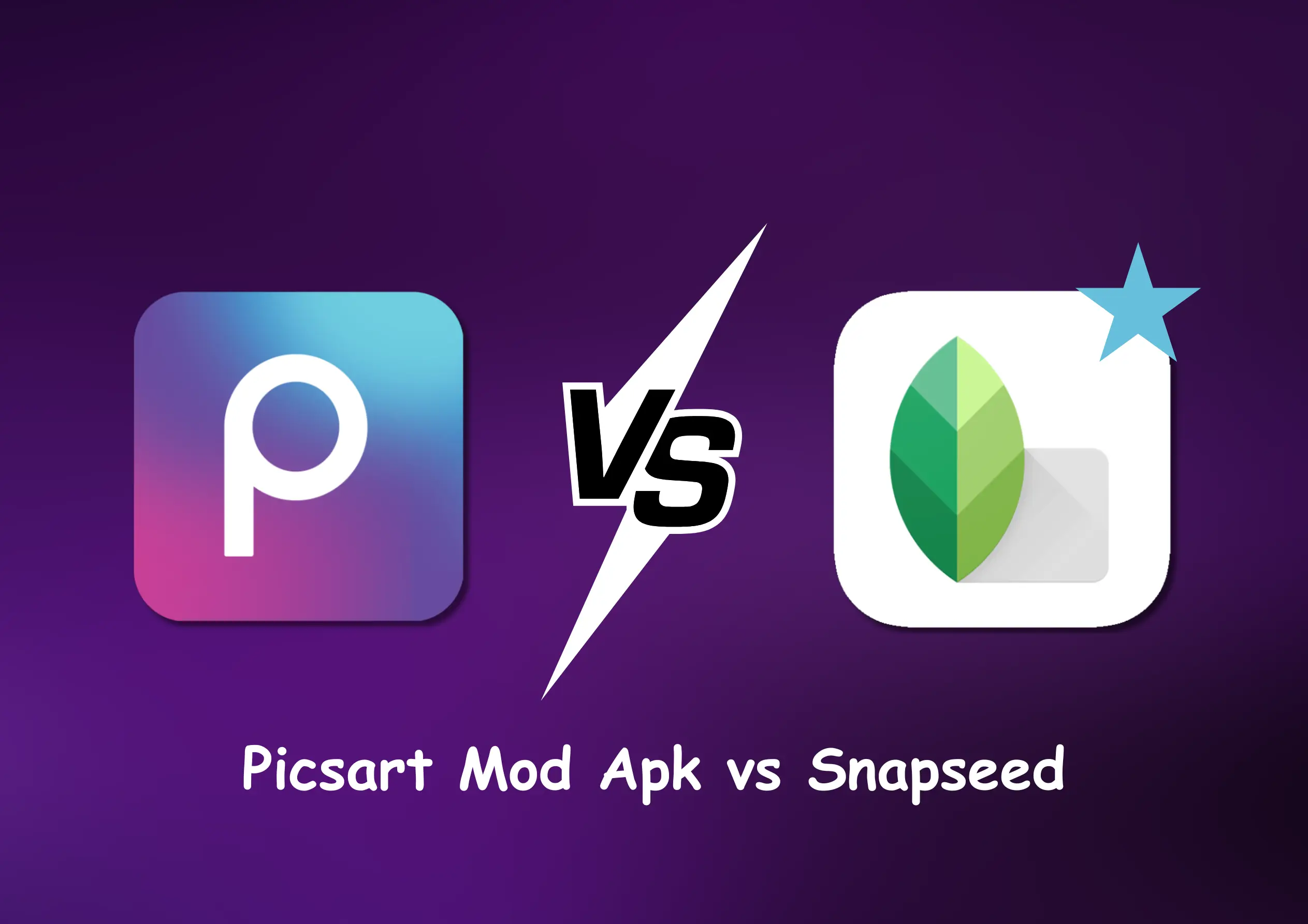 PicsArt Mod Apk vs Snapseed 1 picsart mod apk vs snapseed